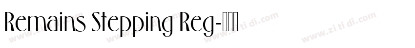 Remains Stepping Reg字体转换